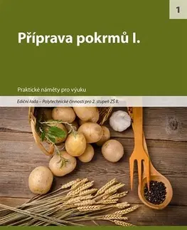 Odborná a náučná literatúra - ostatné Příprava pokrmů I. - Kolektív autorov