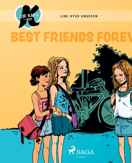 Pre deti a mládež Saga Egmont K for Kara 1 - Best Friends Forever (EN)