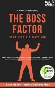 Psychológia, etika The Boss Factor! Some People Always Win - Simone Janson