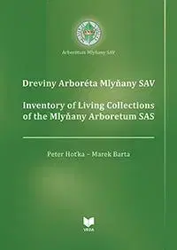 Biológia, fauna a flóra Dreviny Arboréta Mlyňany SAV - Peter Hoťka,Marek Barta
