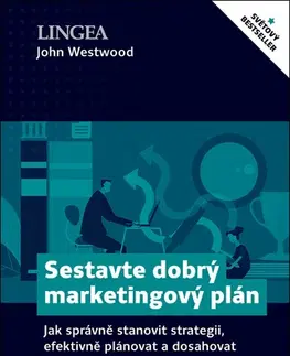 Marketing, reklama, žurnalistika Sestavte dobrý marketingový plán - John Westwood