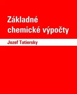 Chémia Základné chemické výpočty - Jozef Tatiersky
