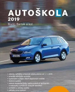 Auto, moto Autoškola 2019 (CZ) - Matěj Barták,Kolektív autorov
