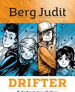 Dobrodružstvo, napätie, western DRIFTER - A darknet árnyékában - Judit Berg
