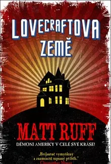 Sci-fi a fantasy Lovecraftova země - Matt Ruff