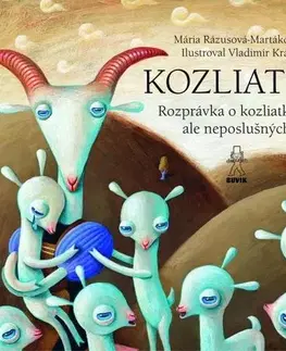 Rozprávky pre malé deti Kozliatka - Jaroslava Blažková,Mária Rázusová-Martáková