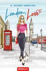 Romantická beletria London, love - R. Kelényi Angelika
