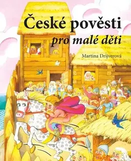 Učebnice - ostatné České pověsti pro malé děti - Martina Drijverová