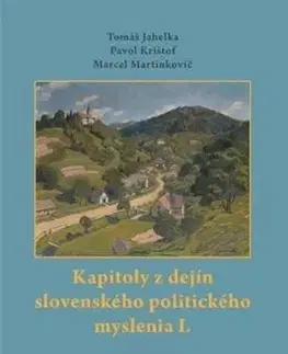 Pre vysoké školy Kapitoly z dejín slovenského politického myslenia I. - Kolektív autorov