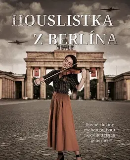 Historické romány Houslistka z Berlína - Ronald H. Balson