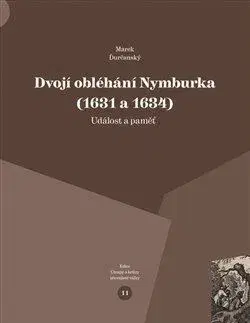 Novovek Dvojí obléhání Nymburka (1631 a 1634) - Marek Ďurčanský