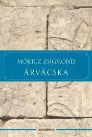 Svetová beletria Árvácska - Zsigmond Móricz