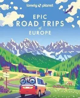 Európa Epic Road Trips of Europe - Kolektív autorov