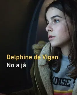 Romantická beletria No a já - Delphine de Vigan