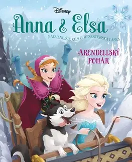 Rozprávky Anna a Elsa Arendellský pohár - Erica David