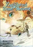Manga Zaslíbená Země Nezemě 12 - Kaiu Širai,Demizu Posuka,Anna Křivánková