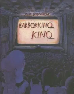 Rozprávky Barborkino kino - Jana Bodnárová