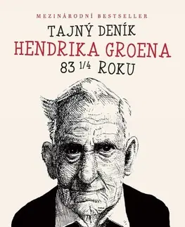 Humor a satira Tajný deník Hendrika Groena 83 1/4 roku - Hendrik Groen