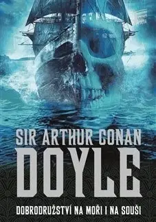 Svetová beletria Dobrodružství na moři i na souši - Arthur Conan Doyle