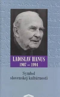 Biografie - ostatné Symbol slovenskej kultúrnosti - Kolektív autorov