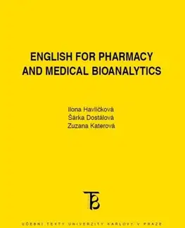 Pre vysoké školy English for Pharmacy and Medical Bioanalytics - Ilona Havlíčková,Šárka Dostálová,Zuzana Katerová