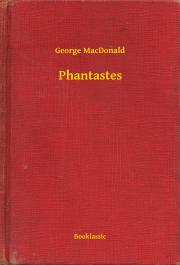 Svetová beletria Phantastes - George MacDonald