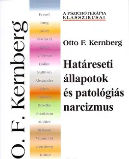 Psychológia, etika Határeseti állapotok és patológiás narcizmus - Otto F. Kernberg