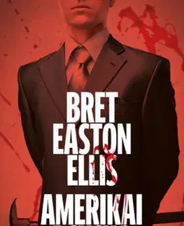 Detektívky, trilery, horory Amerikai psycho - Bret Easton Ellis