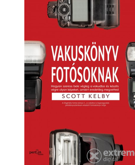 Hobby - ostatné Vakuskönyv fotósoknak - Scott Kelby