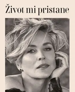 Film, hudba Život mi pristane - Sharon Stone,Tereza Štubniaková