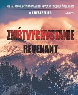Historické romány Zmŕtvychvstanie: Revenant - Michael Punke