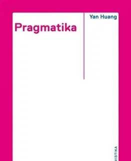 Literárna veda, jazykoveda Pragmatika - Yan Huang