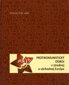 Svetové dejiny, dejiny štátov Protikomunistický odboj - Peter Jašek