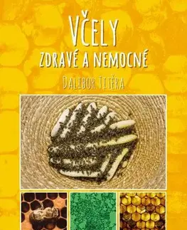 Hmyz Včely zdravé a nemocné, 2. vydání - Dalibor Titěra