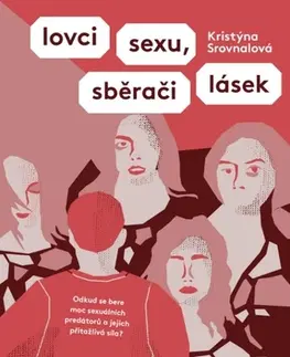 Česká beletria Lovci sexu, sběrači lásek - Kristýna Srovnalová
