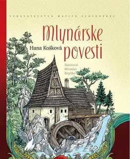Slovenská beletria Mlynárske povesti - Hana Košková