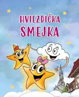 Pre deti a mládež - ostatné Hviezdička Smejka - Monika Grilka
