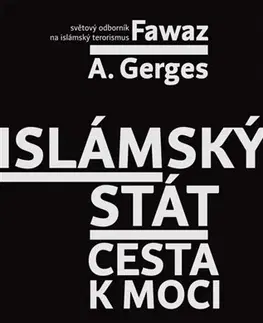 Svetové dejiny, dejiny štátov Islámský stát - Fawaz Gerges