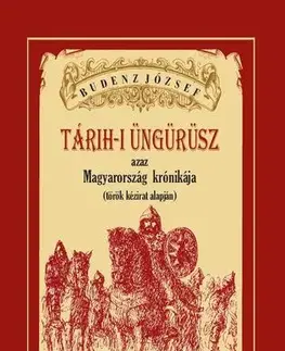 Svetové dejiny, dejiny štátov Magyarország krónikája - József Budenz