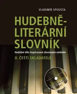 Pre vysoké školy Hudebně-literární slovník. Hudební díla inspirovaná slovesným uměním - Vladimír Spousta
