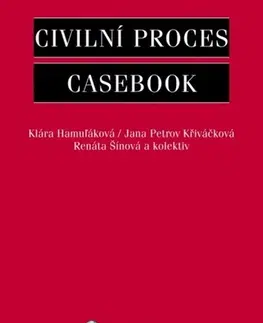 Právo ČR Civilní proces Casebook - Kolektív autorov