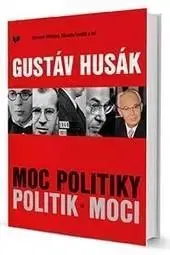 Politika Gustáv Husák - Miroslav Londák,Slavomír Michalek