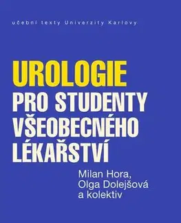 Medicína - ostatné Urologie pro studenty všeobecného lékařství - Kolektív autorov