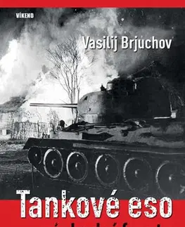 Biografie - ostatné Tankové eso východní fronty - Vasilij Brjuchov