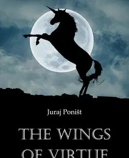 Cudzojazyčná literatúra The wings of virtue - Juraj Poništ