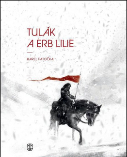 Historické romány Tulák a erb lilie - Karel Patočka