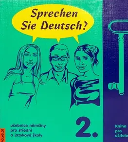 Učebnice a príručky Sprechen Sie Deutsch? 2. Kniha pro učitele - Kolektív autorov