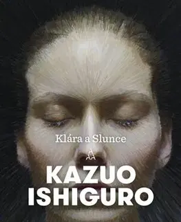 Sci-fi a fantasy Klára a Slunce - Kazuo Ishiguro