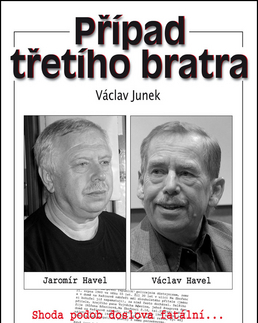 Beletria - ostatné Případ třetího bratra - Václav Junek