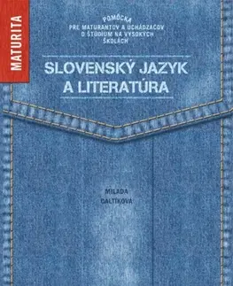 Maturity - Ostatné Slovenský jazyk a literatúra - Maturita - Milada Caltíková